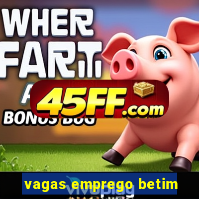 vagas emprego betim